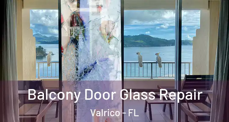  Balcony Door Glass Repair Valrico - FL