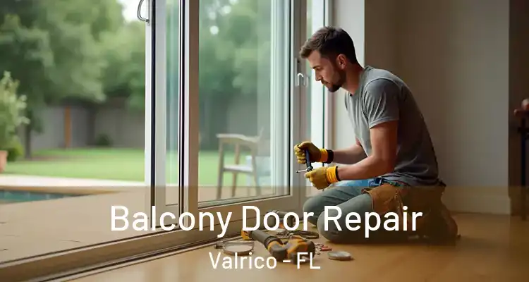  Balcony Door Repair Valrico - FL