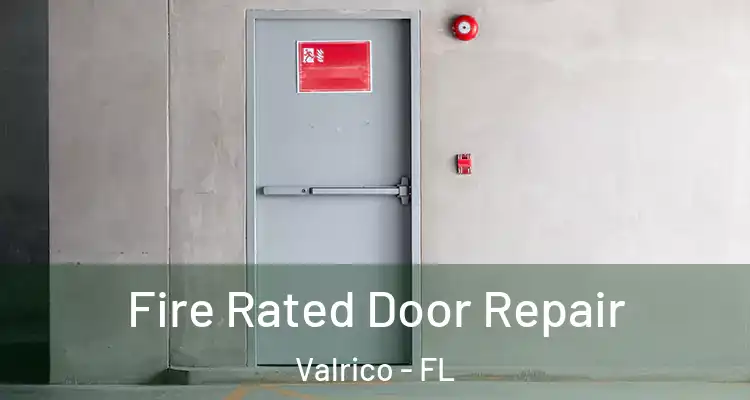  Fire Rated Door Repair Valrico - FL