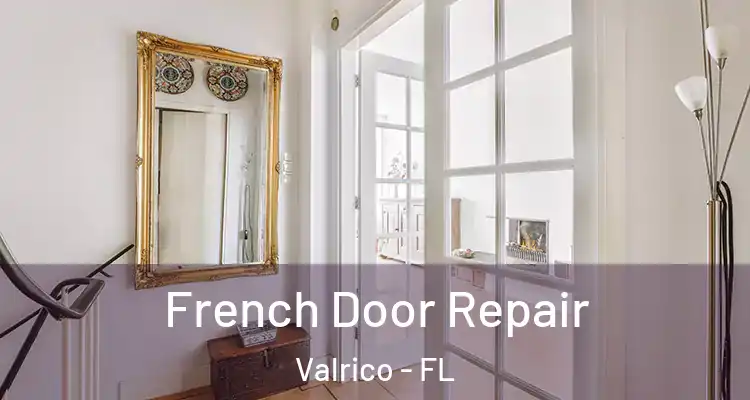  French Door Repair Valrico - FL
