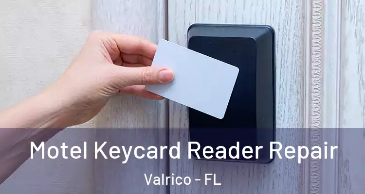  Motel Keycard Reader Repair Valrico - FL