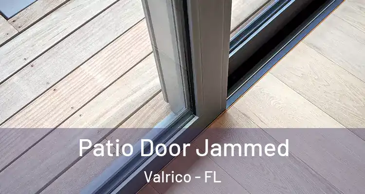  Patio Door Jammed Valrico - FL