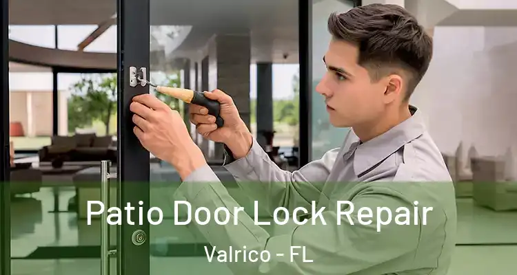  Patio Door Lock Repair Valrico - FL