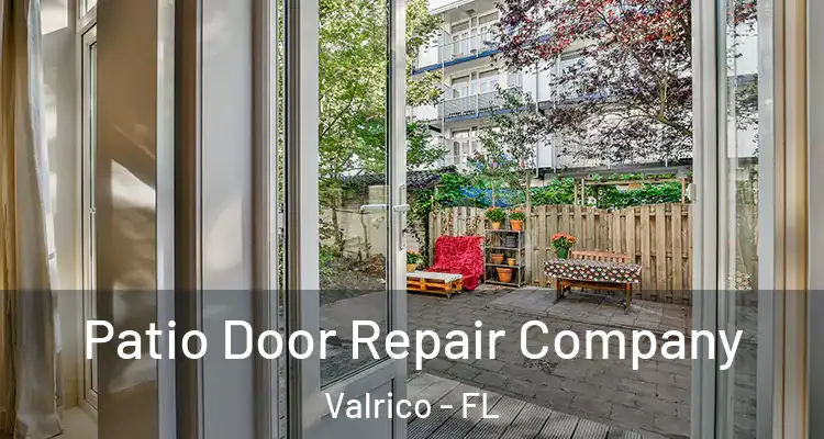  Patio Door Repair Company Valrico - FL