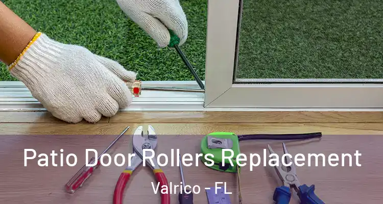  Patio Door Rollers Replacement Valrico - FL