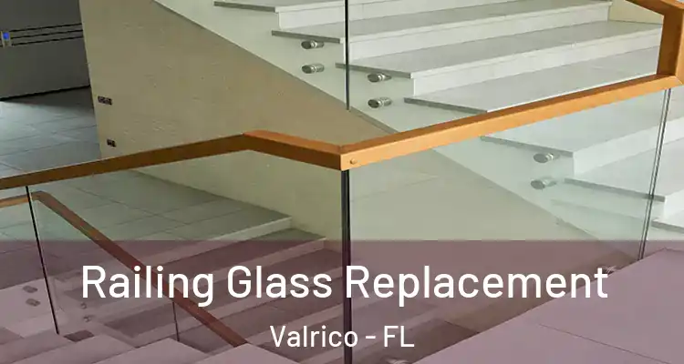  Railing Glass Replacement Valrico - FL