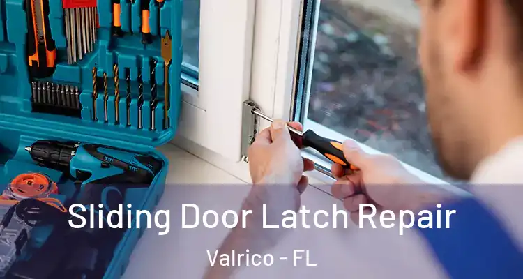  Sliding Door Latch Repair Valrico - FL