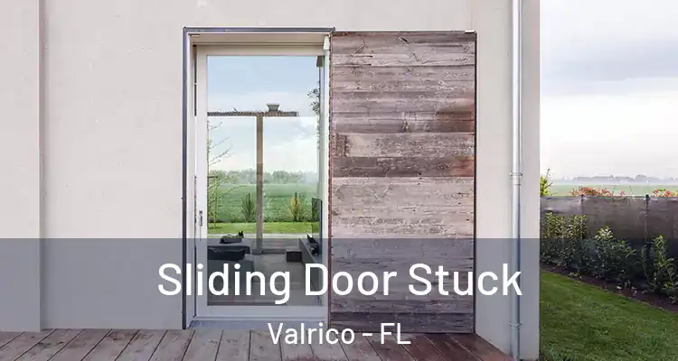  Sliding Door Stuck Valrico - FL