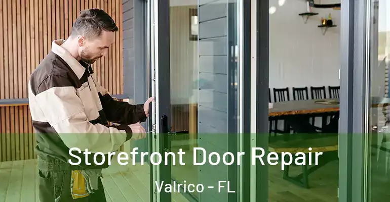  Storefront Door Repair Valrico - FL